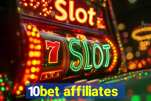 10bet affiliates